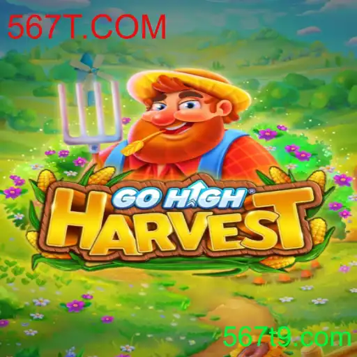 GoHighHarvest: Explore a Agricultura Virtual com 567T.COM
